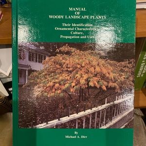 Dirr Manual of Woody Landscape Plants